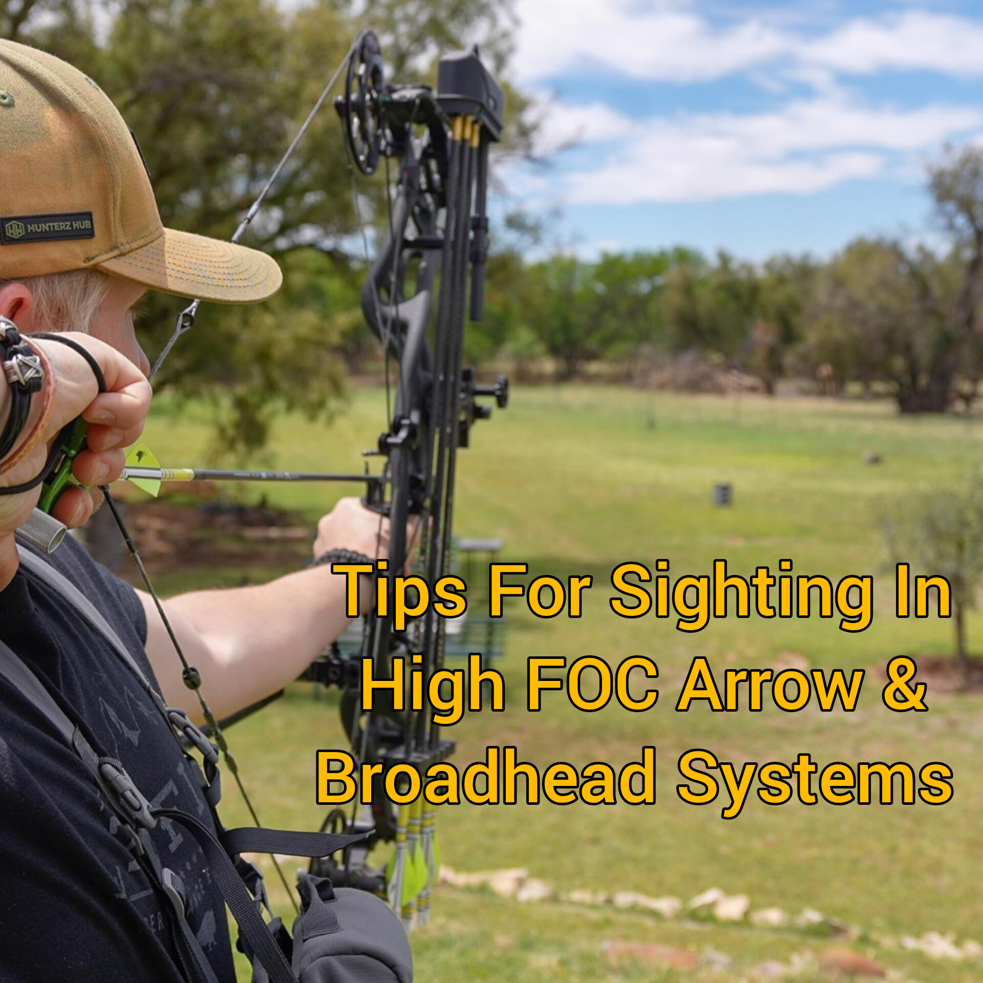 Tips for Sighting in High FOC Arrow & Broadhead Systems