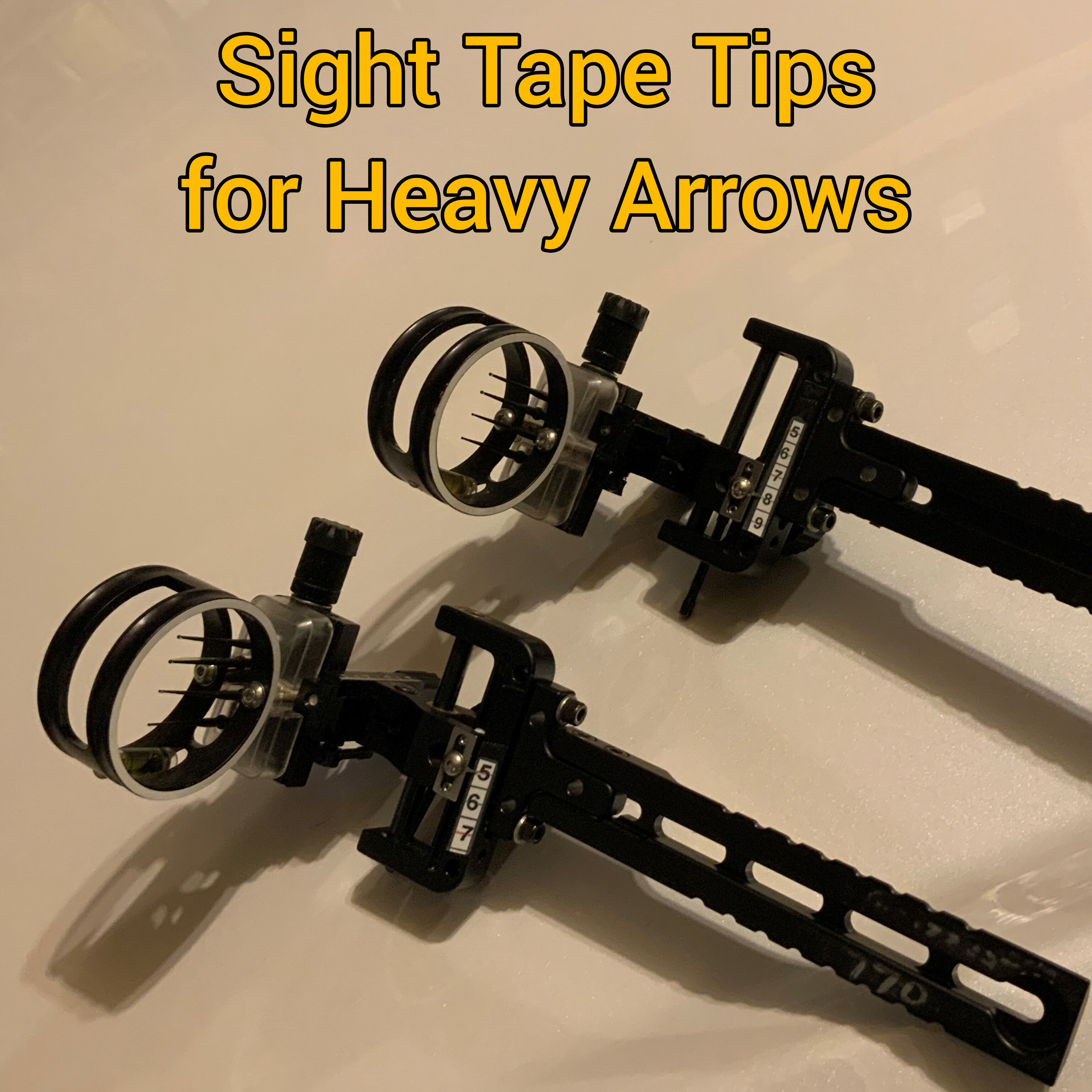 Sight Tape Tips for Heavy Arrows