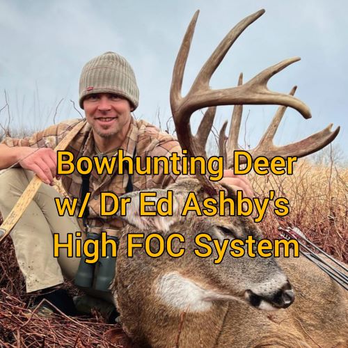 Bowhunting deer with a Dr Ed Ashby High FOC Arrow & Broadhead System