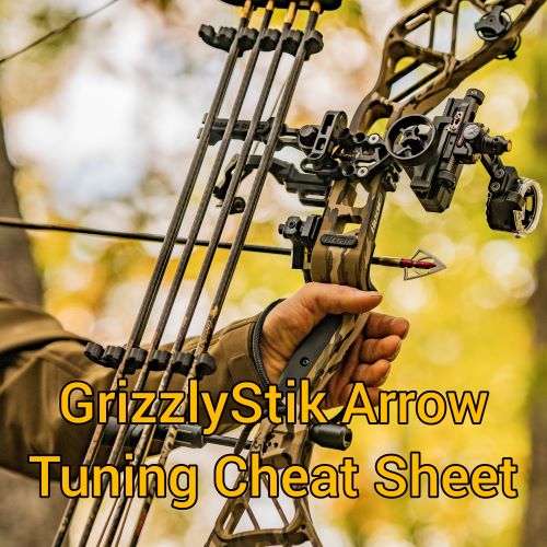 GrizzlyStik Arrow Tuning Cheat Sheet