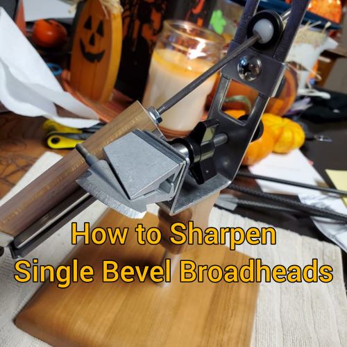 How to sharpen Single Bevel Broadheads